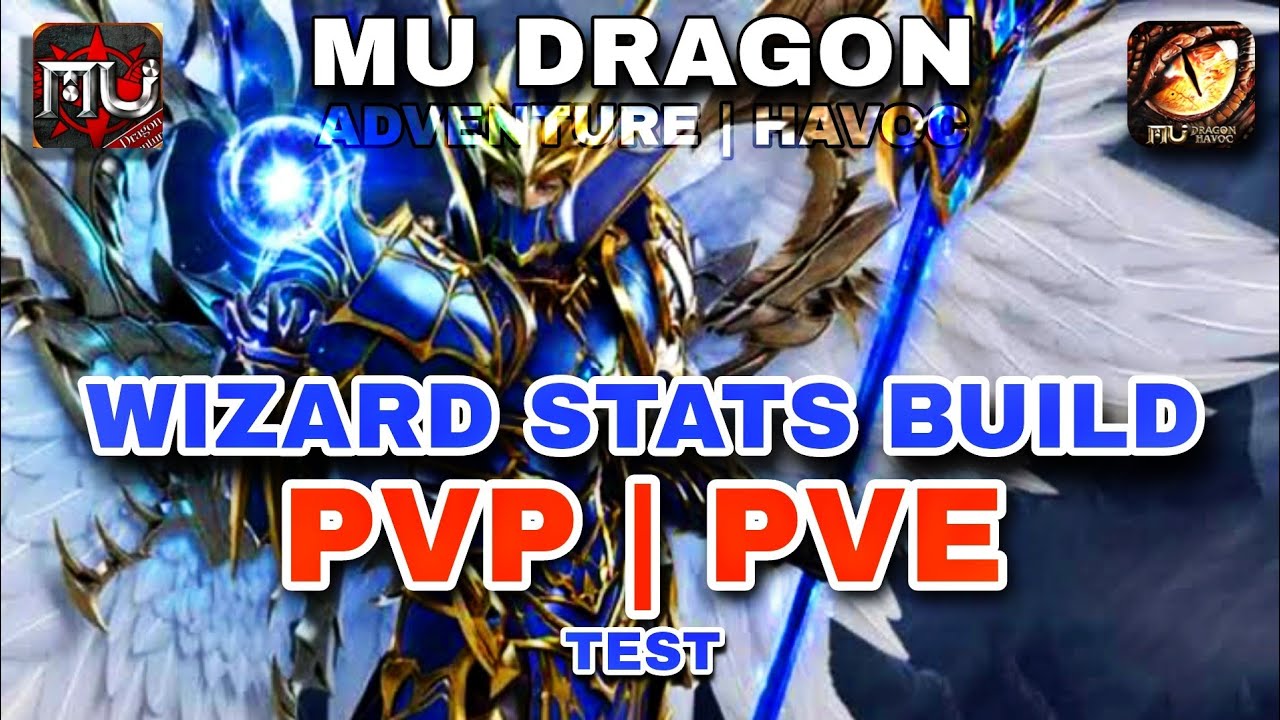 WIZARD PVP | PVE STATS BUILD TEST | MU DRAGON ADVENTURE | MU DRAGON HAVOC