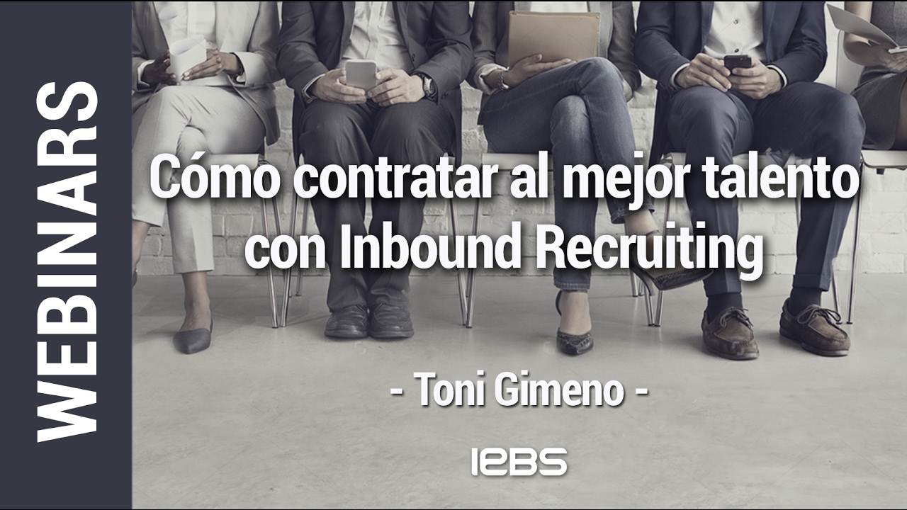 Webinar: Cómo contratar al mejor talento con Inbound Recruiting