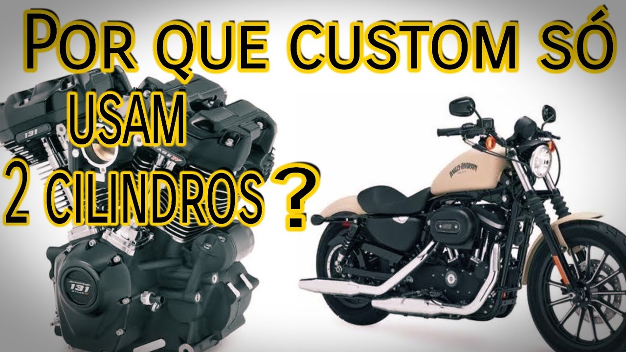 Por que motos custom usam motor 2 cilindros e V-twins V2? (Serve p/ big trail) Harley 4 cilindros?!?