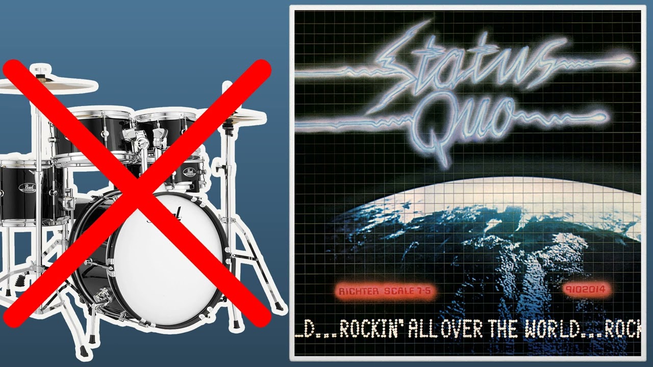 Rockin' All Over The World - Status Quo | No Drums (Drumless)