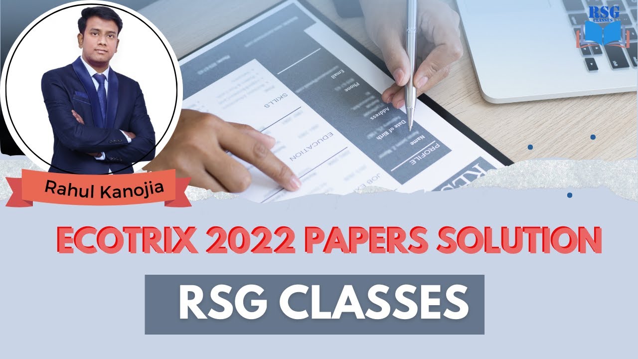 Ecotrix 2022 Papers Solution || RSG Classes || Rahul Kanojia ||