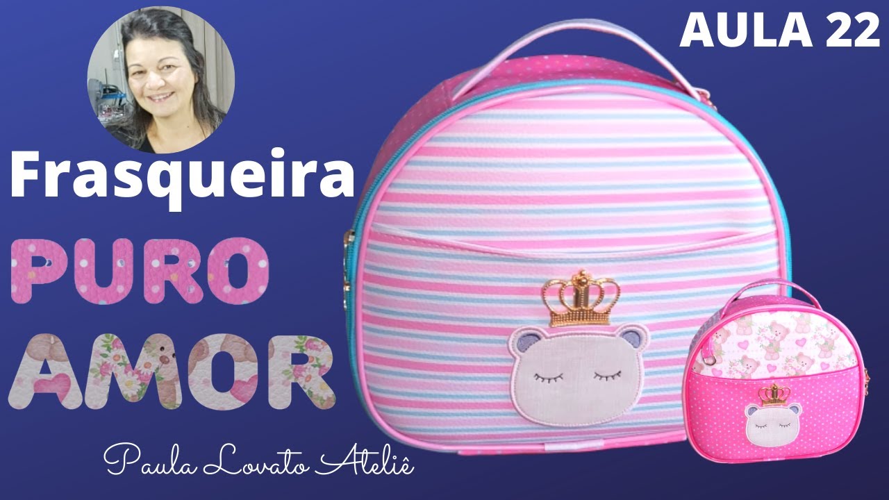 AULA 23 - FRASQUEIRA PURO AMOR | PAULA LOVATO