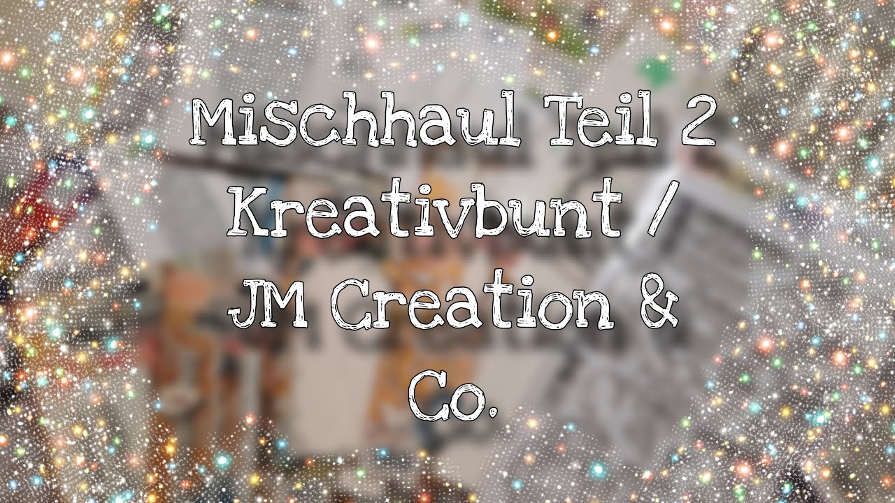 💚Mischhaul Onlineshops Teil 2 *Kreativbunt / JM Creation und co.* Stempel / Stanzen uvm. #haul 💚