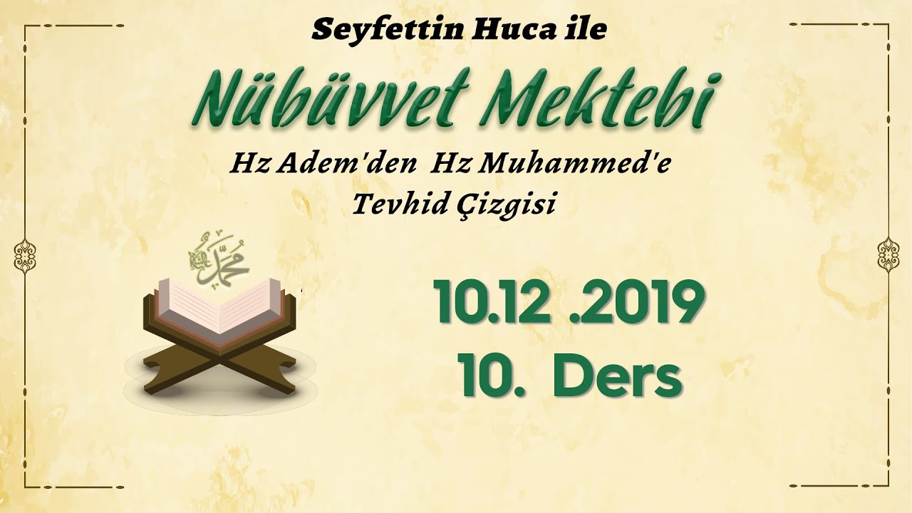 Nübüvvet Mektebi - Hz. Nuh Kıssası - Seyfettin Huca | 10. Ders