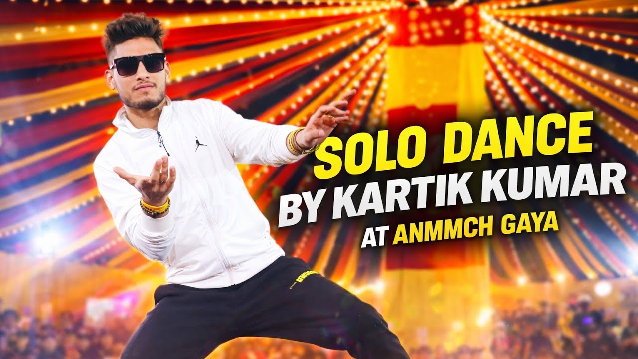 Solo dance by kartik kumar at Bsc nursing college anmmch Gaya 