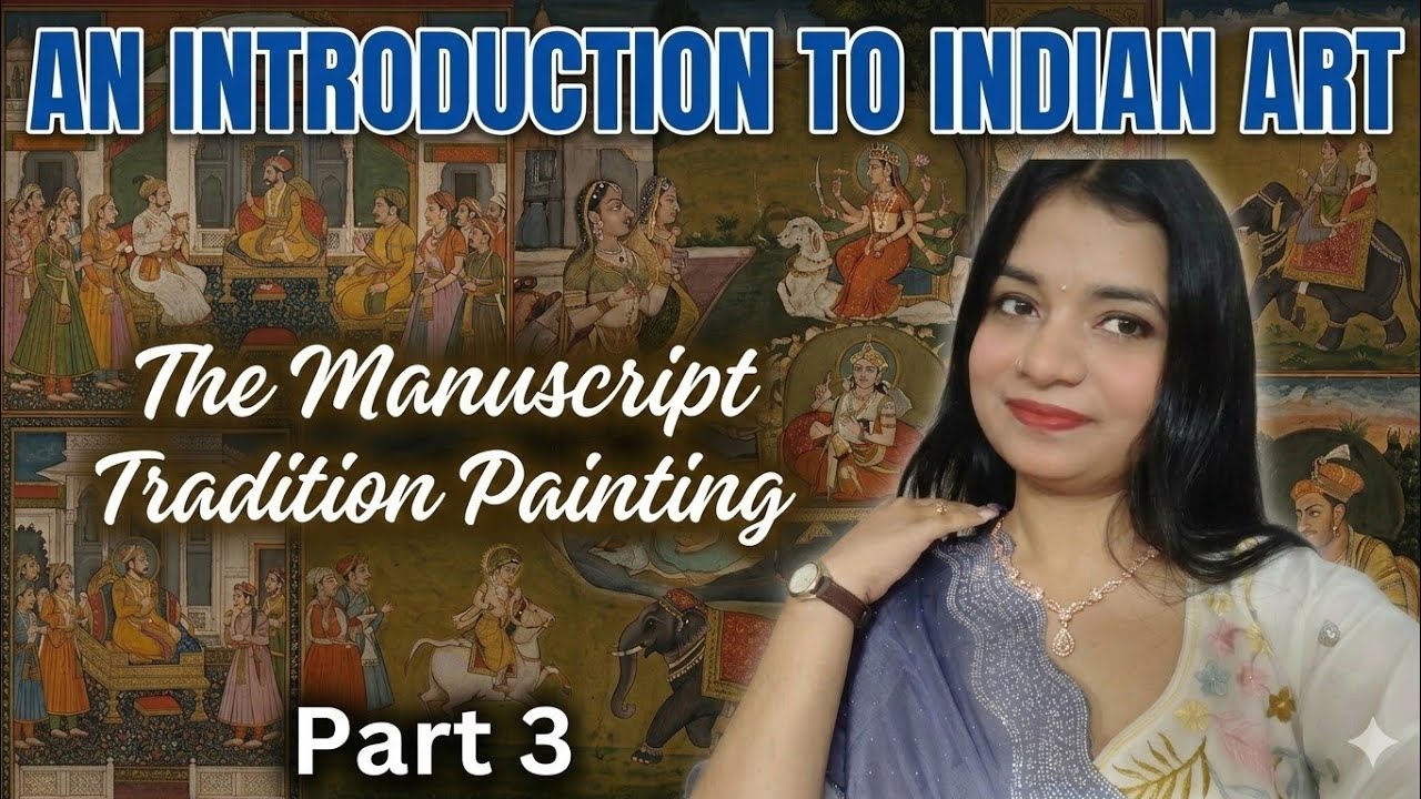 An Introduction To Indian Art || The Manuscript Painting Tradition || Part-3 || line by line explain