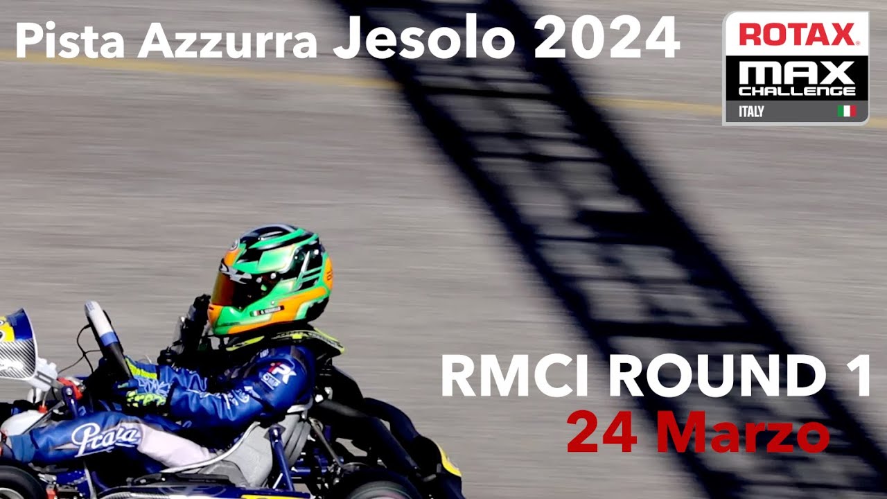 Rotax RMCI 2024 Round 1 - Jesolo Pista Azzurra