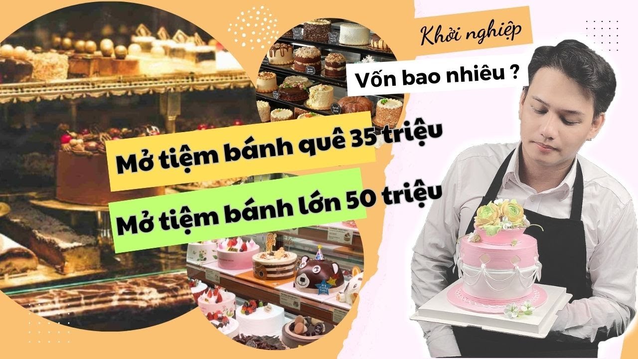 🍰Mở tiệm bánh kem cần mua gì ? | mua bao nhiêu tiền ? | chuẩn bị cái gì ?