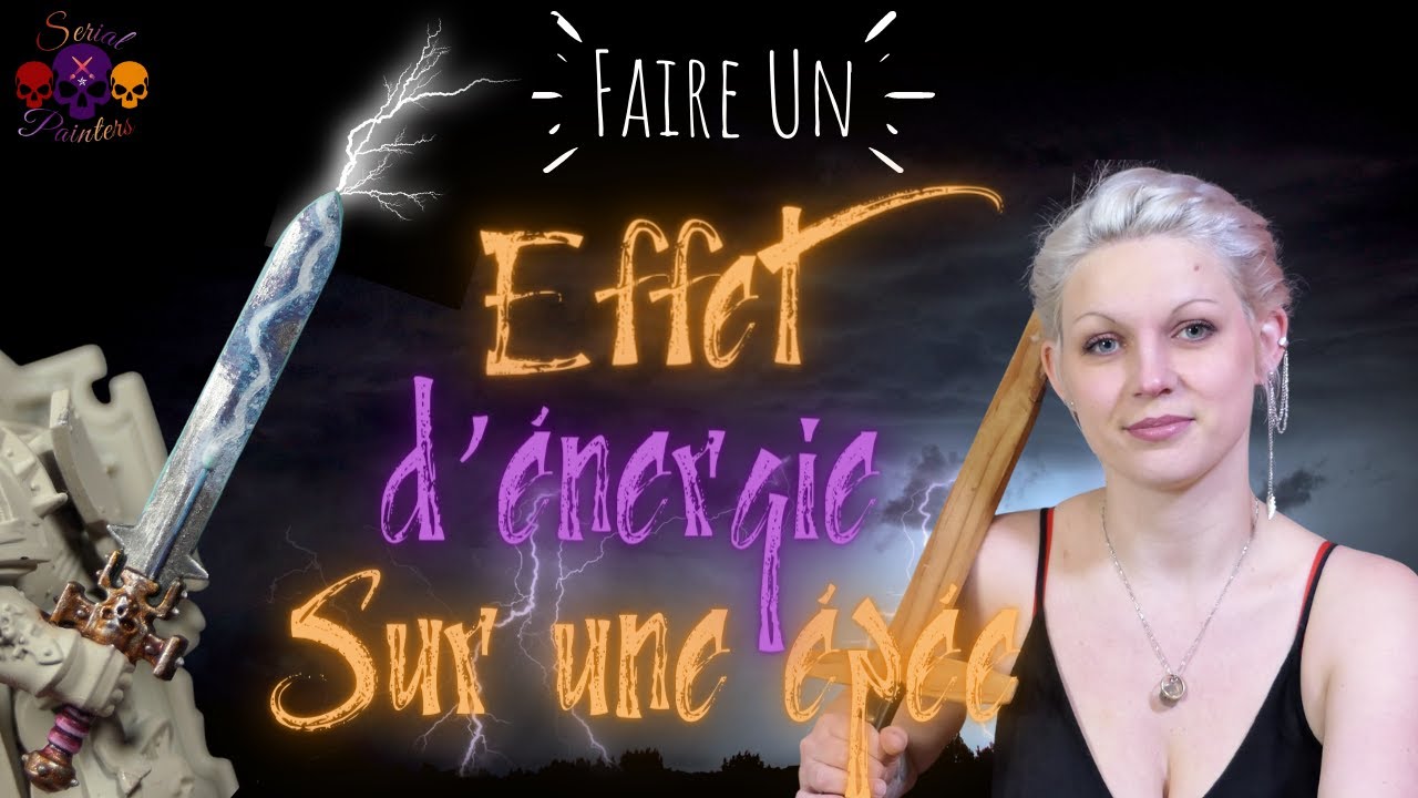 Comment Peindre Un Effet d'Energie - Epée Energétique [FR]