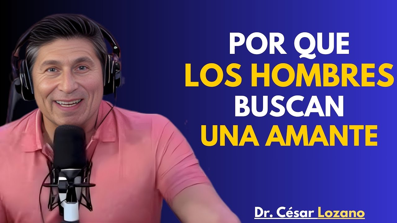Por qué un hombre casado elige ser infiel y engañar César Lozano