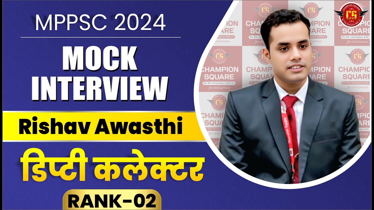 Rishav Awasthi | Deputy Collector Rank-02 | MPPSC 2024 | Mock Interivew | MPPSC Result