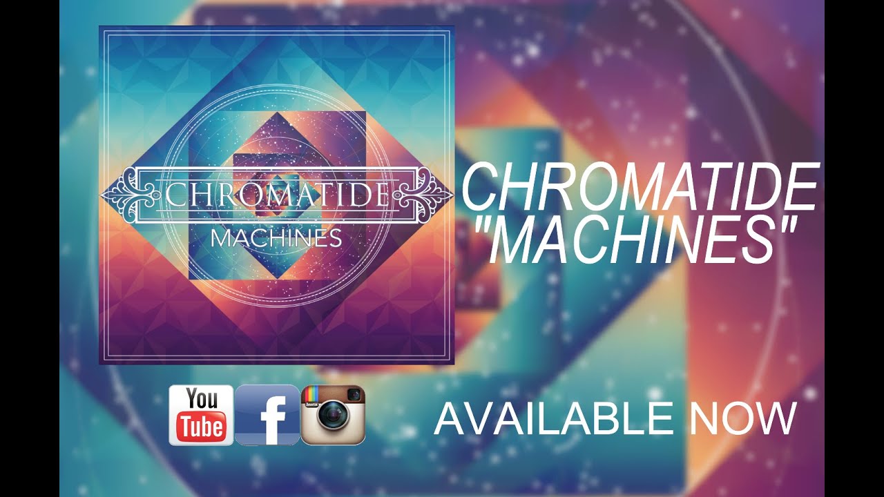 Chromatide - Machines (OFFICIAL LYRIC VIDEO)