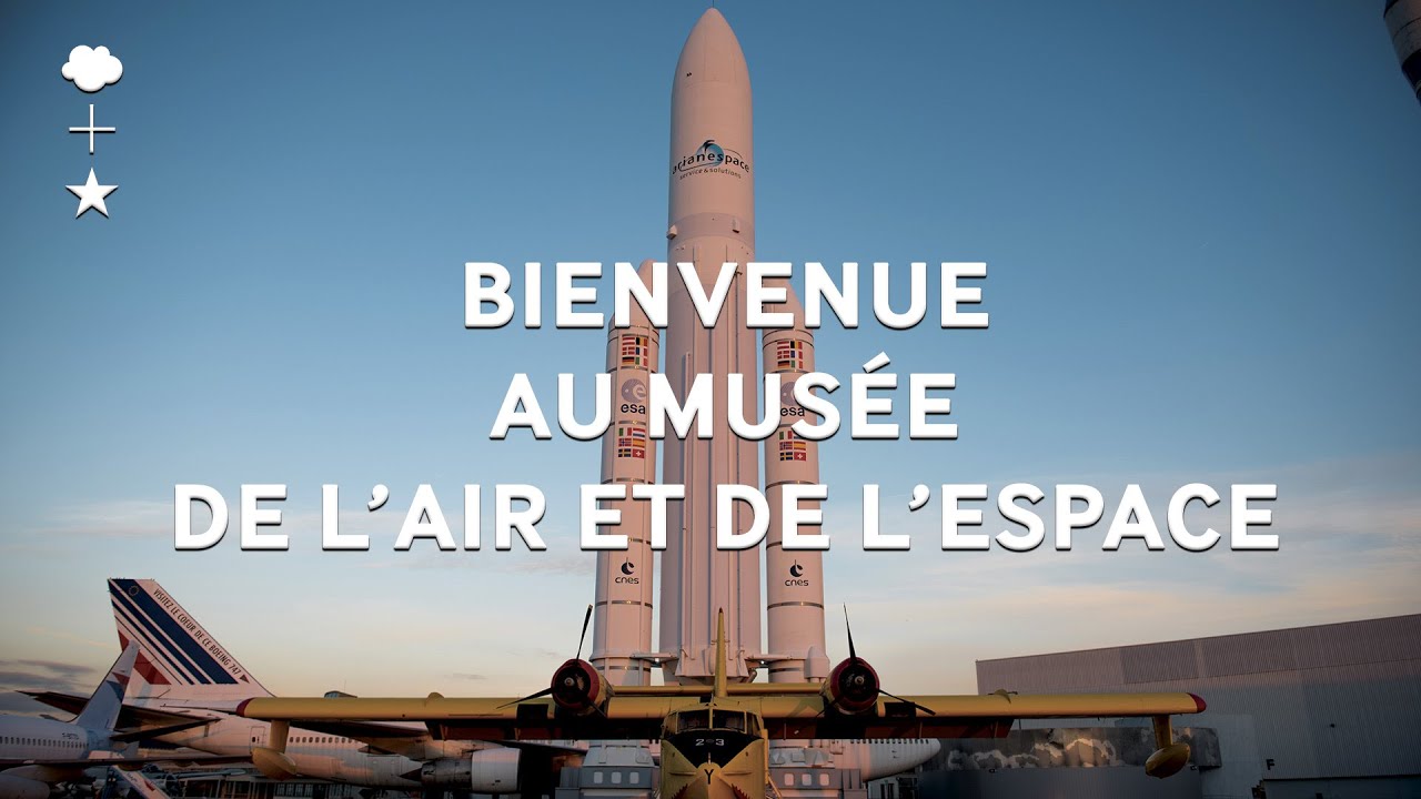 Bienvenue au musée de l'Air et de l'Espace !