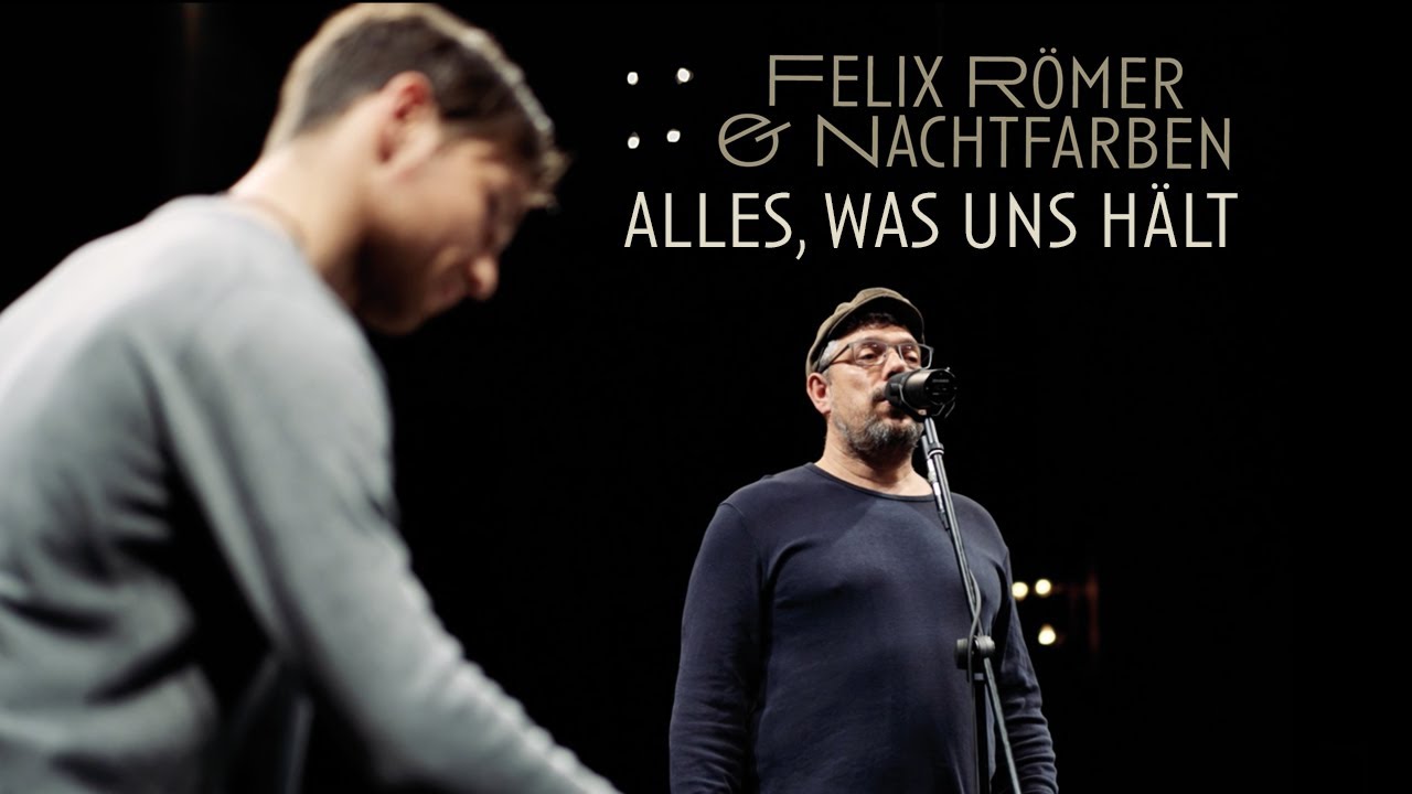 Felix Römer & Nachtfarben - Alles was uns hält (Livesession)