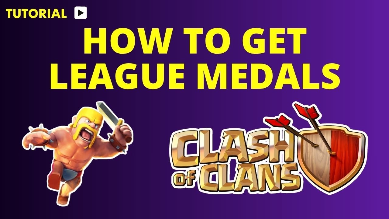 How to get league medals in clash of clans