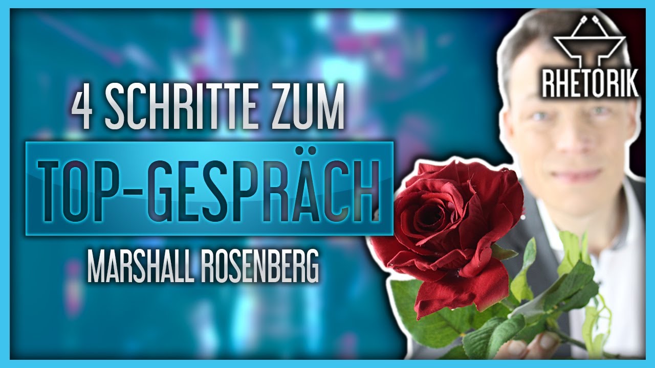 Nie mehr streiten - genialer Trick (Gewaltfreie Kommunikation nach Marshall Rosenberg)