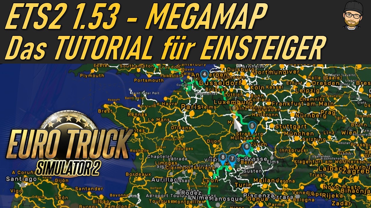 Die MEGAMAP für EINSTEIGER - Der ULTIMATIVE GUIDE | ETS2 1.53
