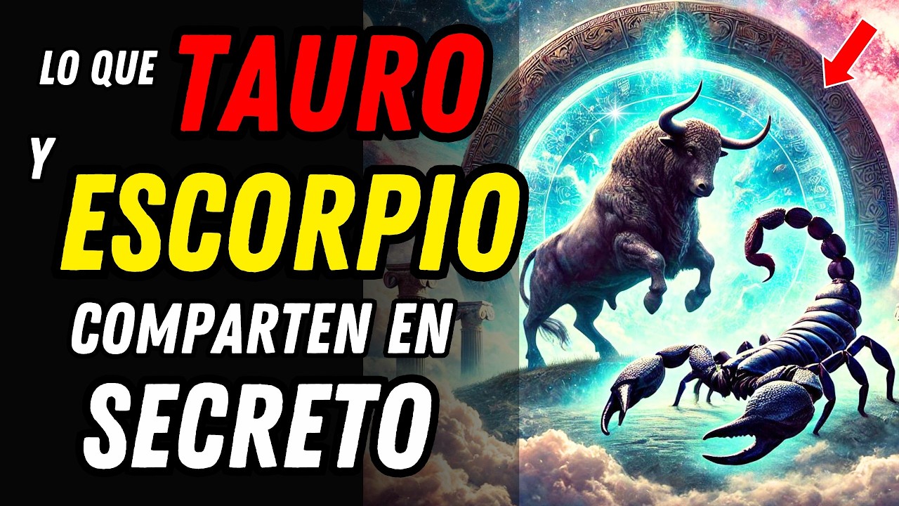 INCREÍBLE! ESCORPIO Y TAURO TIENEN MÁS EN COMÚN DE LO QUE PIENSAS ♏♉ 7 Cosas Que Los Unen