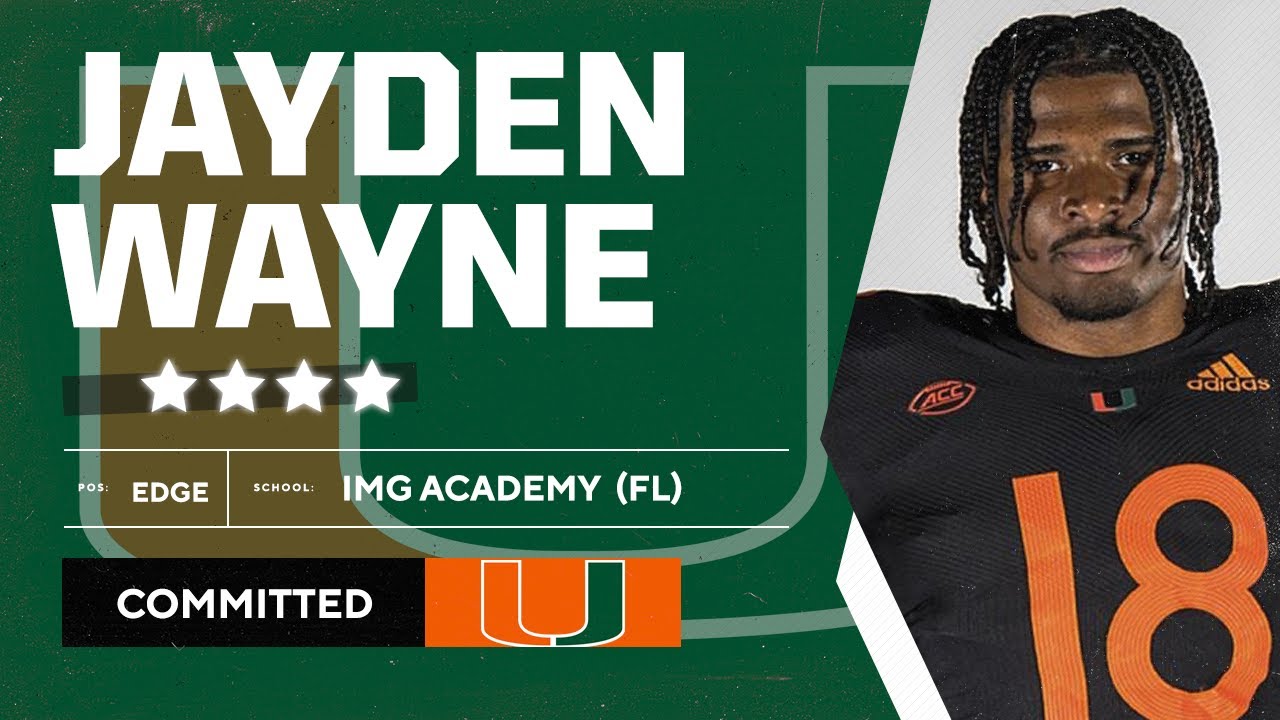 4-star EDGE Jayden Wayne commits to the Miami Hurricanes
