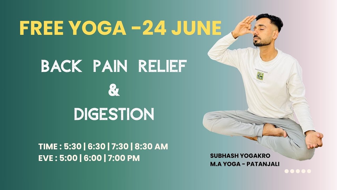 Subhash Yogakro - Back Pain Relief & Digestion -24 June - Sahaj Yoga - M- Free Live Yoga Live