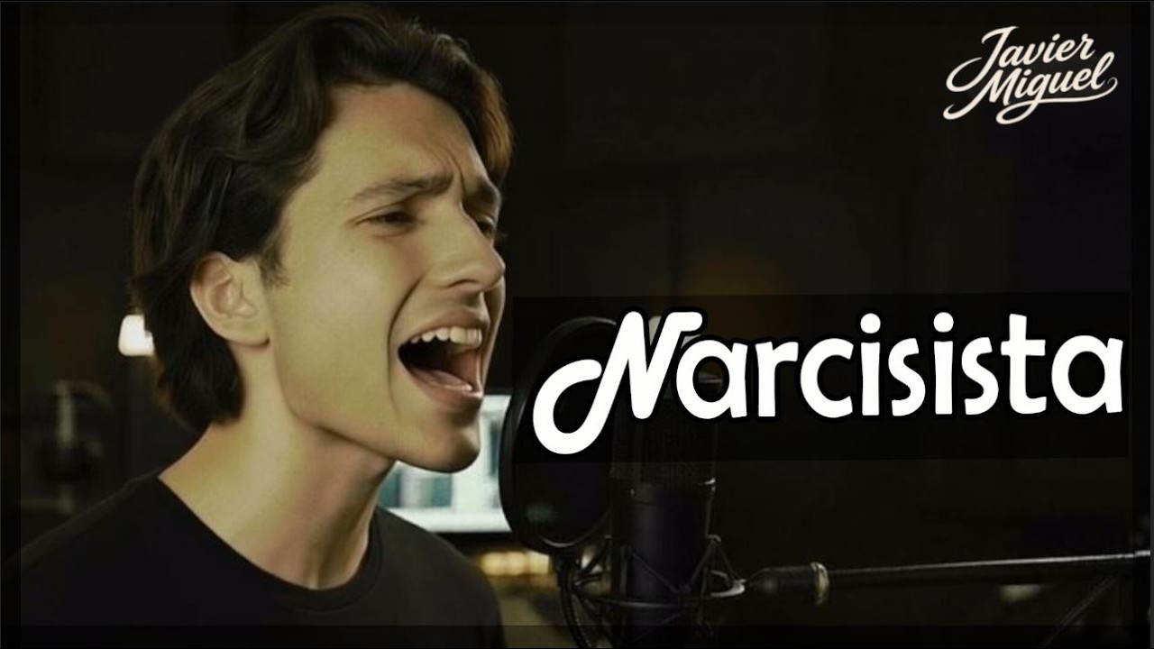 Narcisista - Javier Miguel