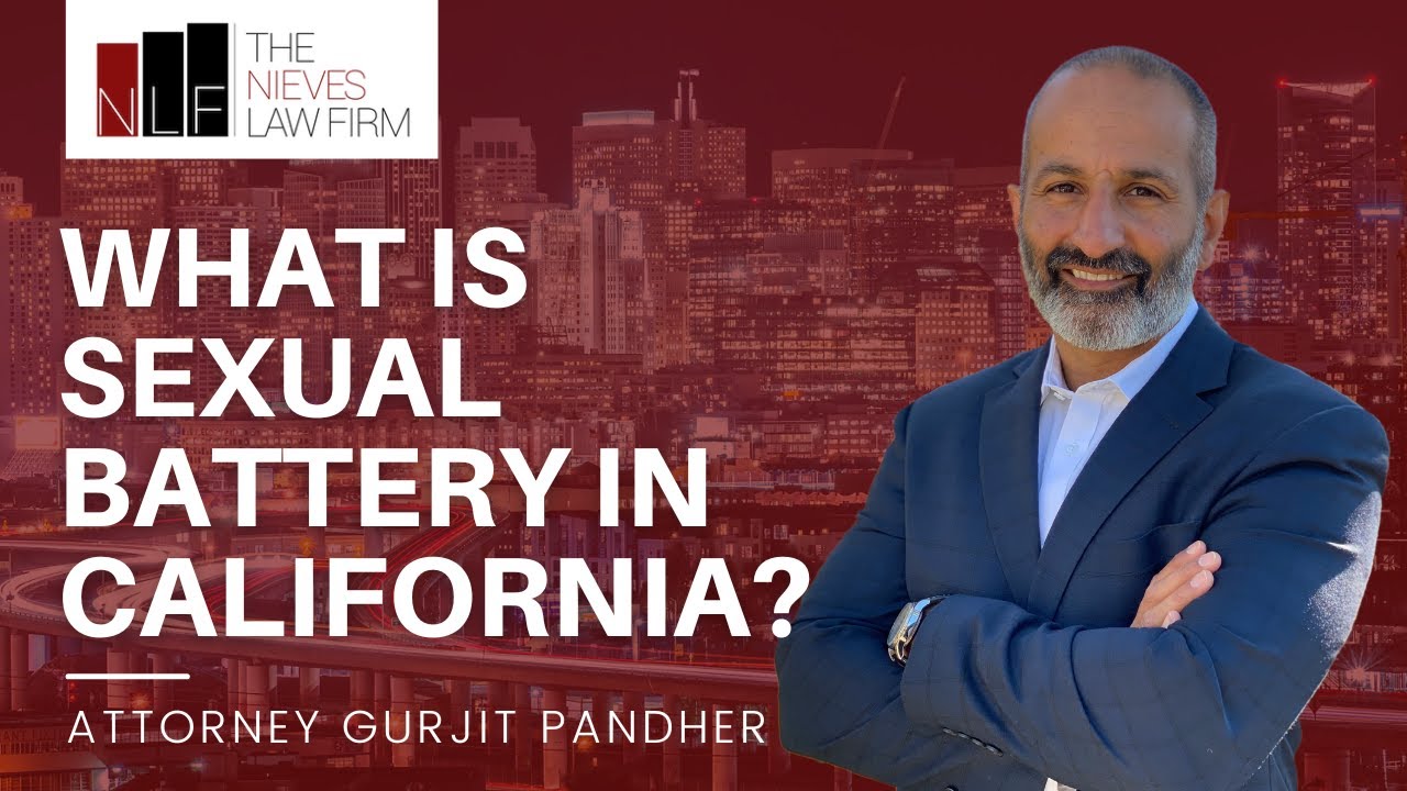 What Constitutes Sexual Battery in California? (PC 243.4) | Oakland Sexual Battery Attorney