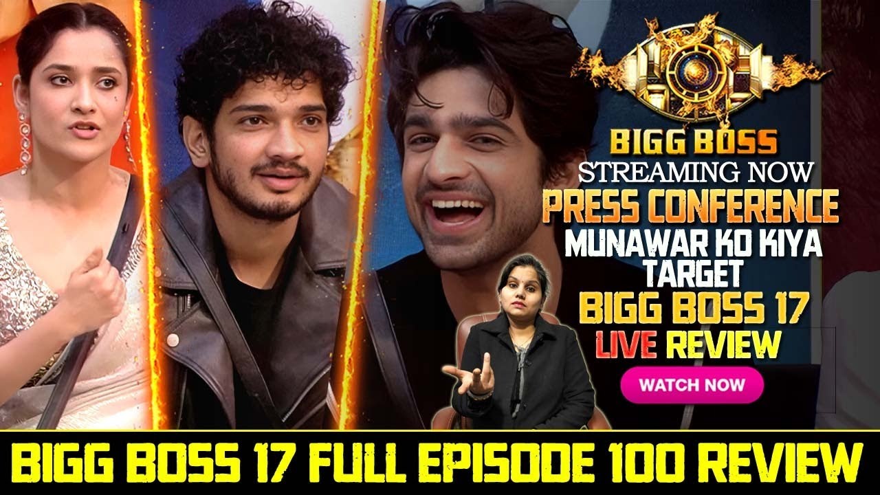 Bigg Boss 17 Full Episode 100 Review | Press conference | Bigg Boss 17 Today Full Episode Debate