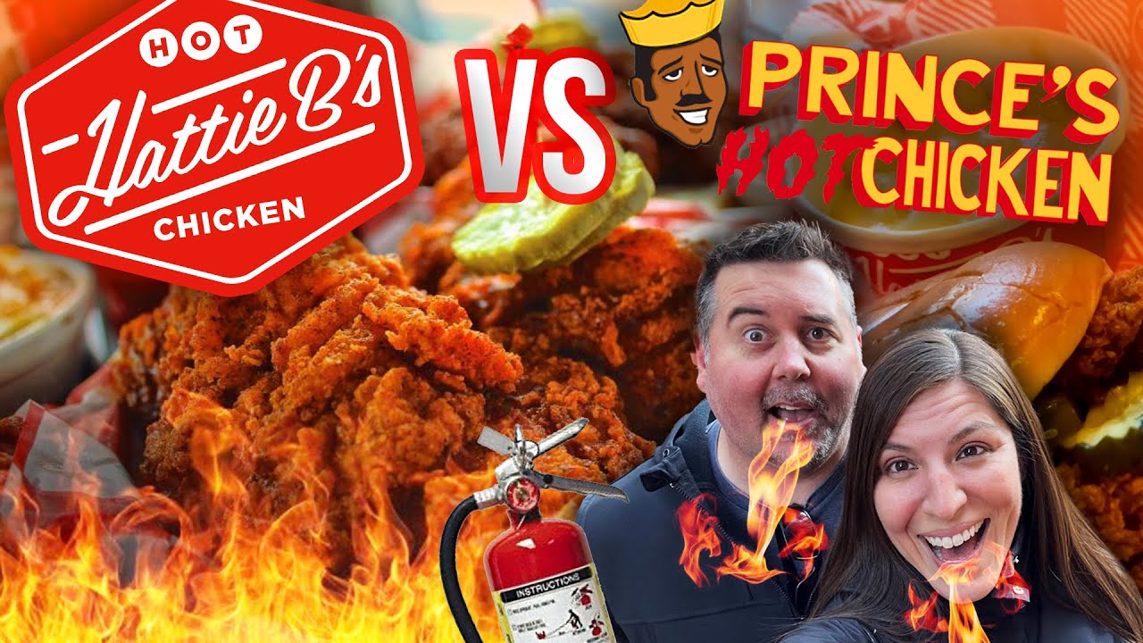 Hattie B's VS. Prince's Nashville Hot Chicken | Travel & Foodie Warriors