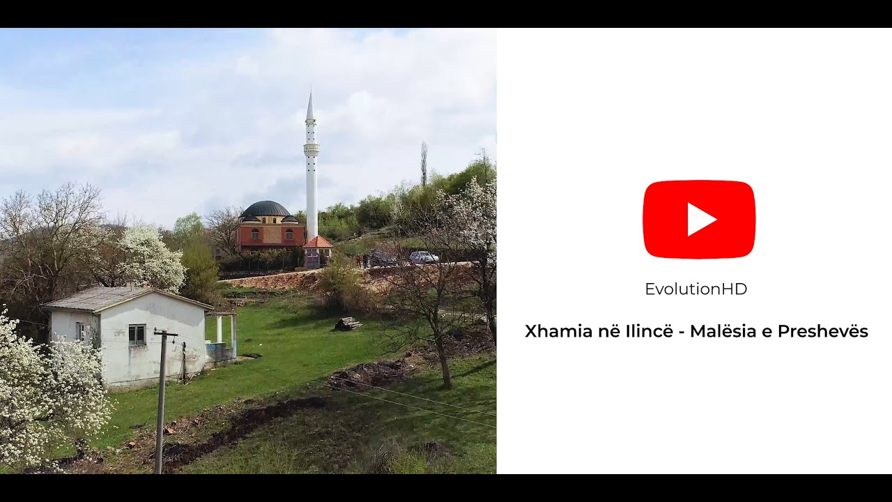 Xhamia në Ilincë - Malësia e Preshevës (4K)