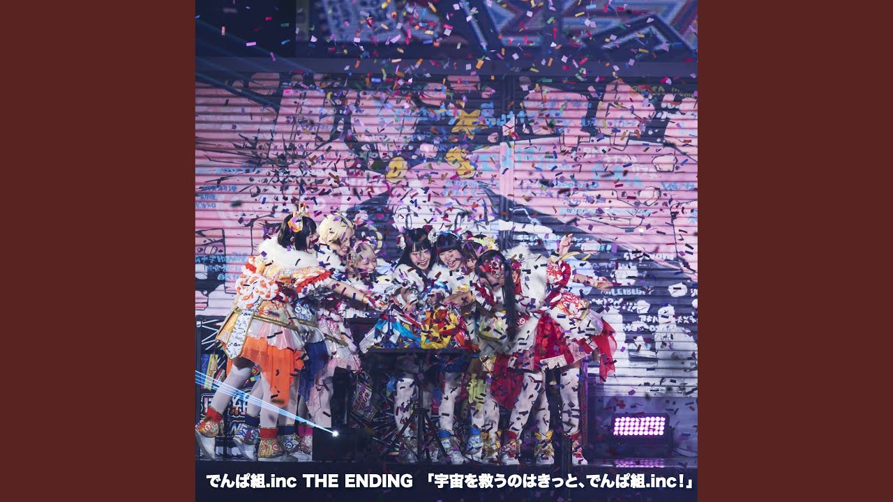 Orange Rium (Dempagumi.inc THE ENDING [Uchu wo sukuu no ha kitto, Dempagumi.inc!] Live Version)