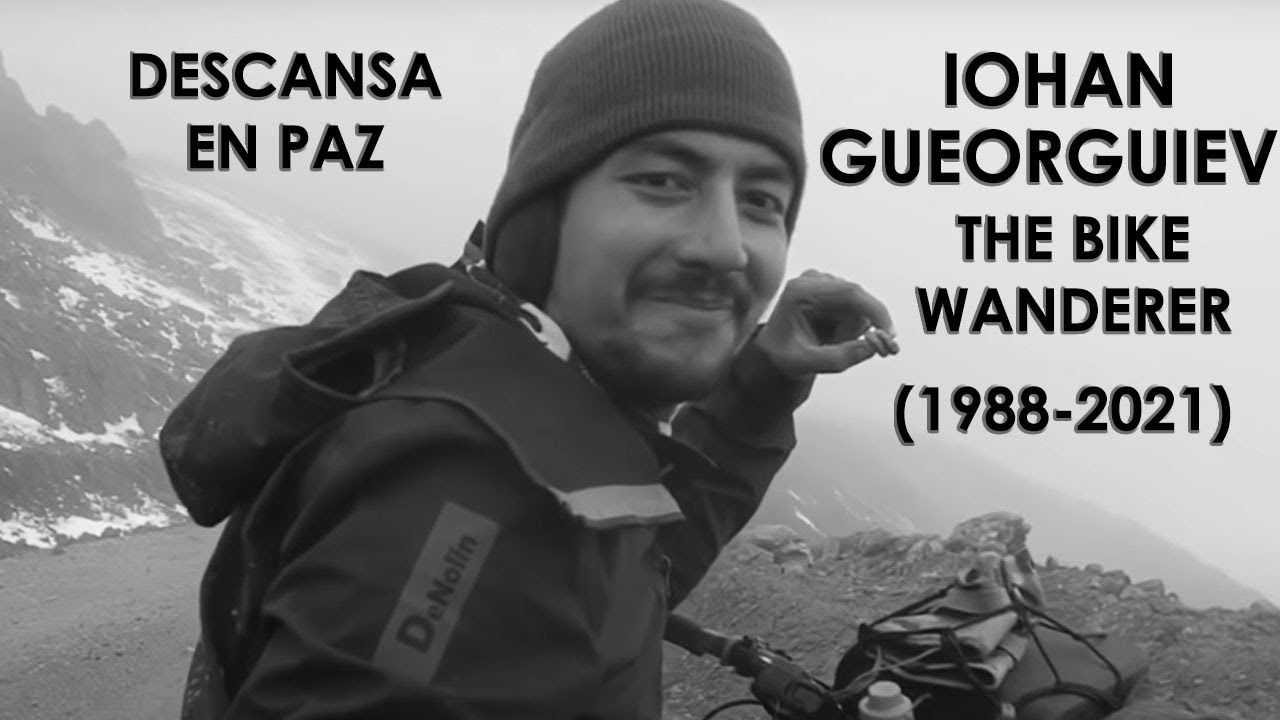 Descansa en paz, Iohan Gueorguiev, The Bike Wanderer (1988-2021)