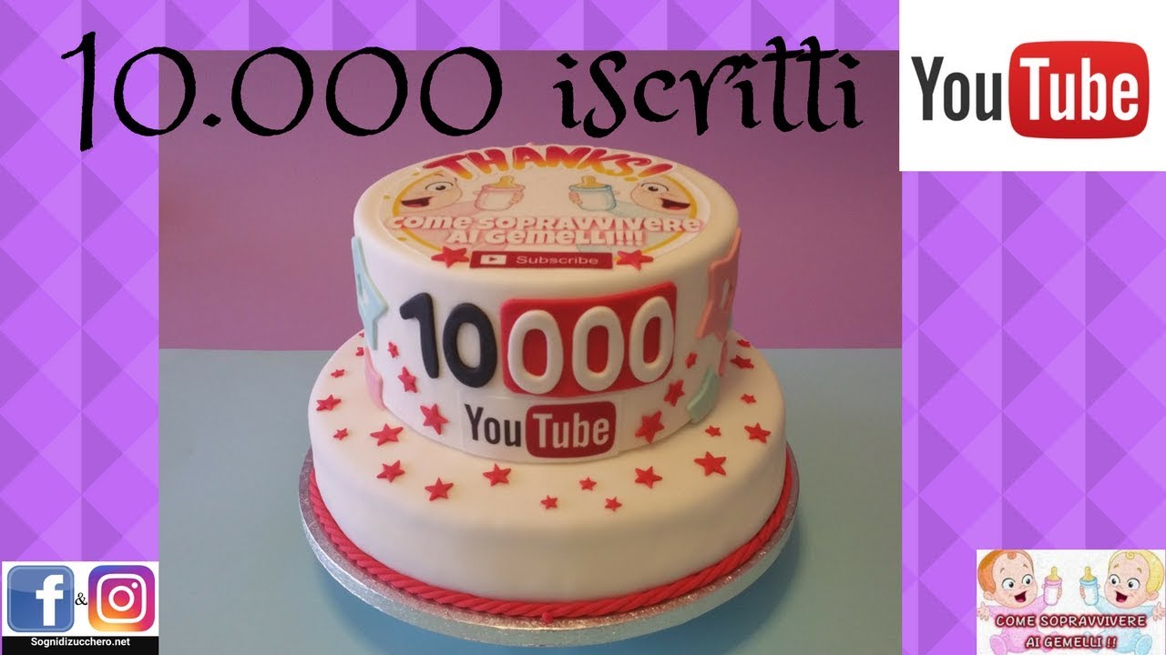 Torta Youtuber 10000 iscritti