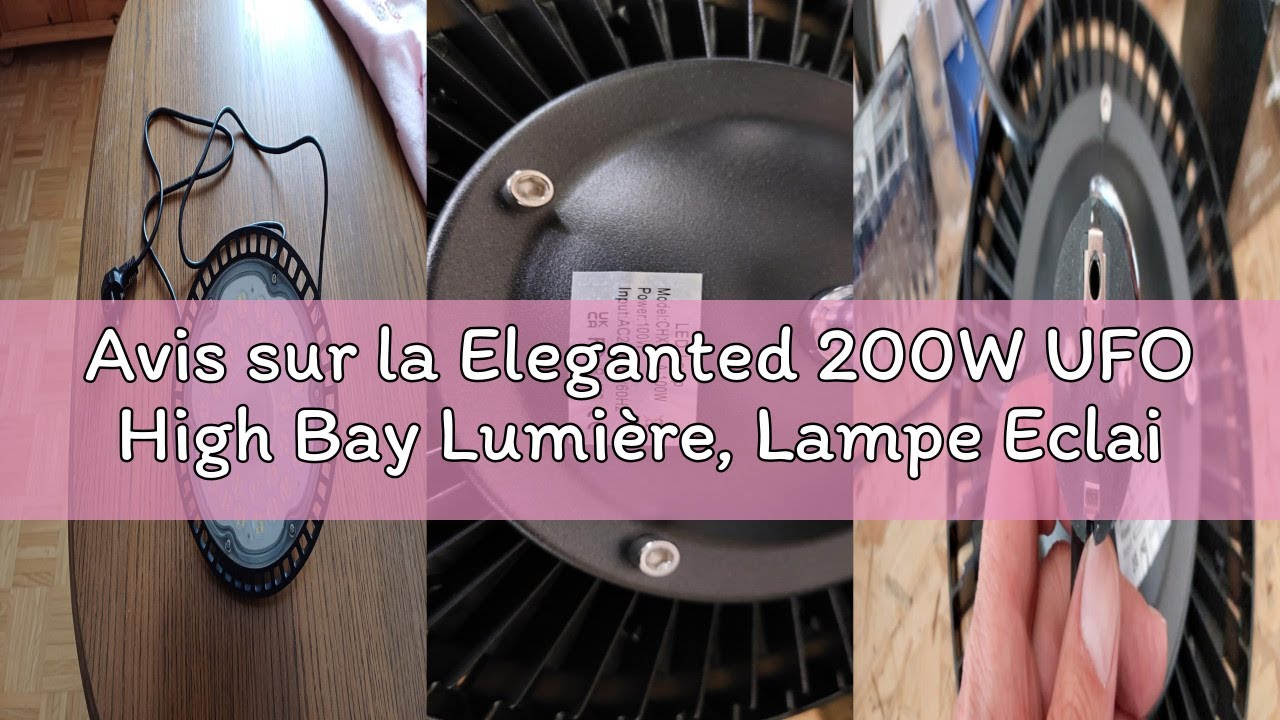 Avis sur la Eleganted 200W UFO High Bay Lumière, Lampe Eclairage Atelier, 20000LM Projecteur LED Ind