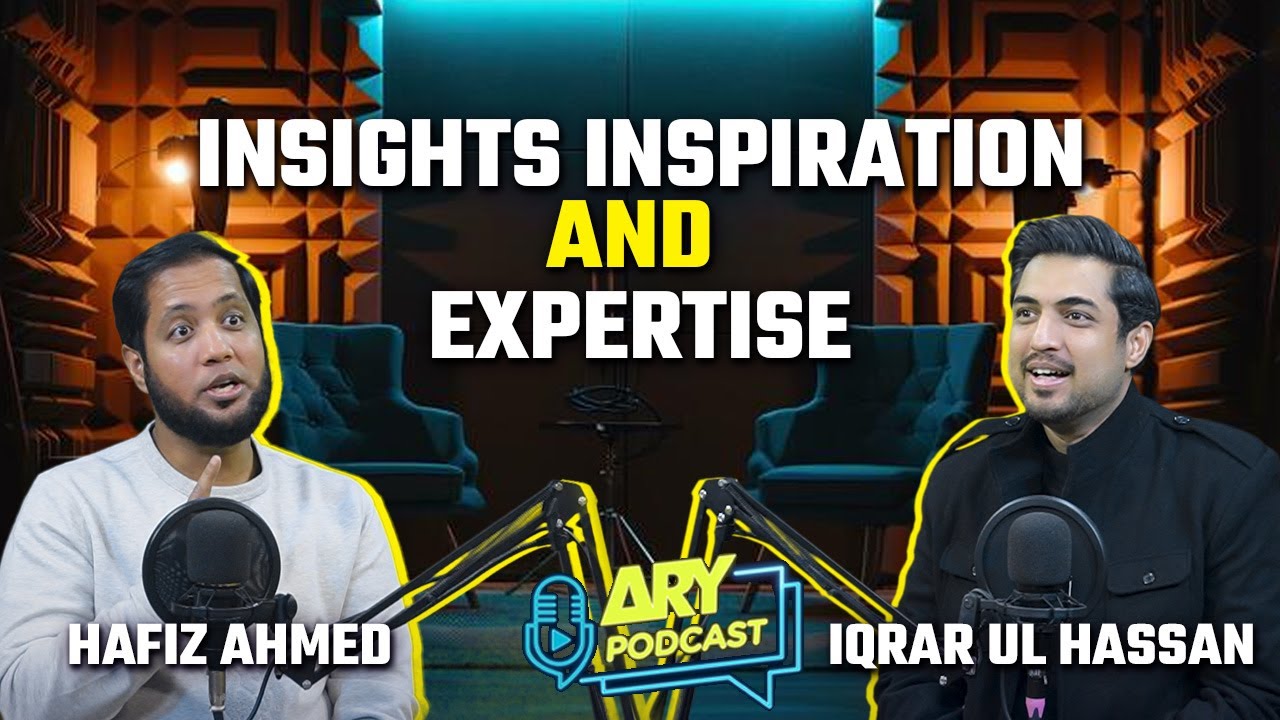ARY PODCAST FEATURING HAFIZ AHMED | E-COMRADES/ENTREPRENEUR | IQRAR UL HASSAN