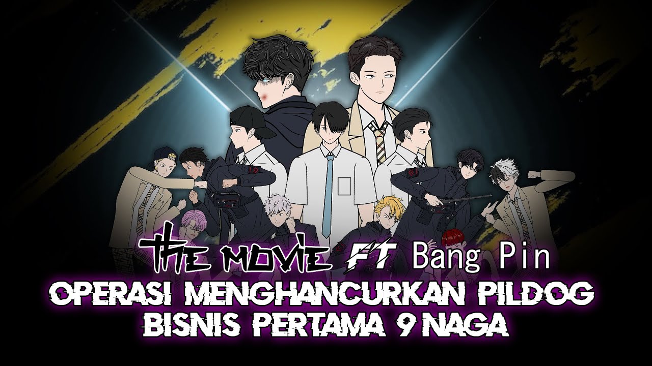 MEMBERANTAS BISNIS PILDOG 9 NAGA FT @bgpinnn @BANG.RAY_Series  (FULL MOVIE) - Animasi Pertarungan Sekolah