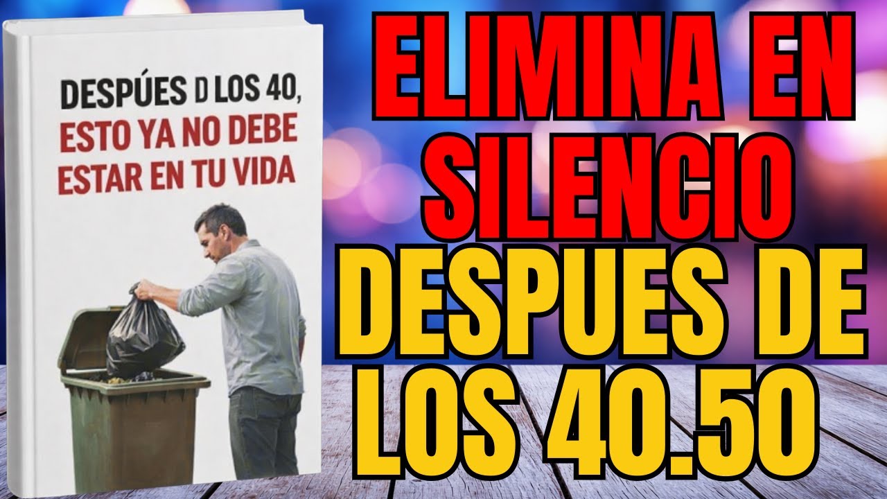 DESPUÉS DE LOS 50, TODAVÍA PUEDES VIVIR MEJOR SI SUELTAS ESTO EN SILENCIO l AUDIOLIBRO COMPLETO