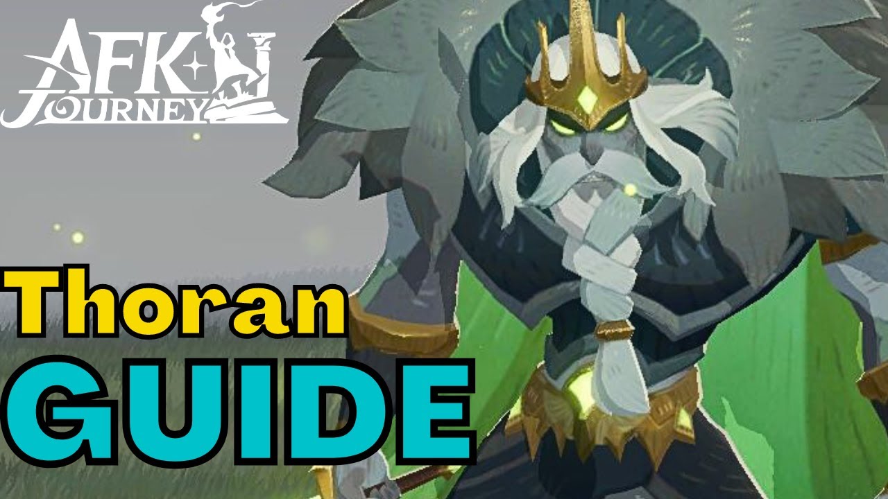 Thoran Guide | AFK Journey
