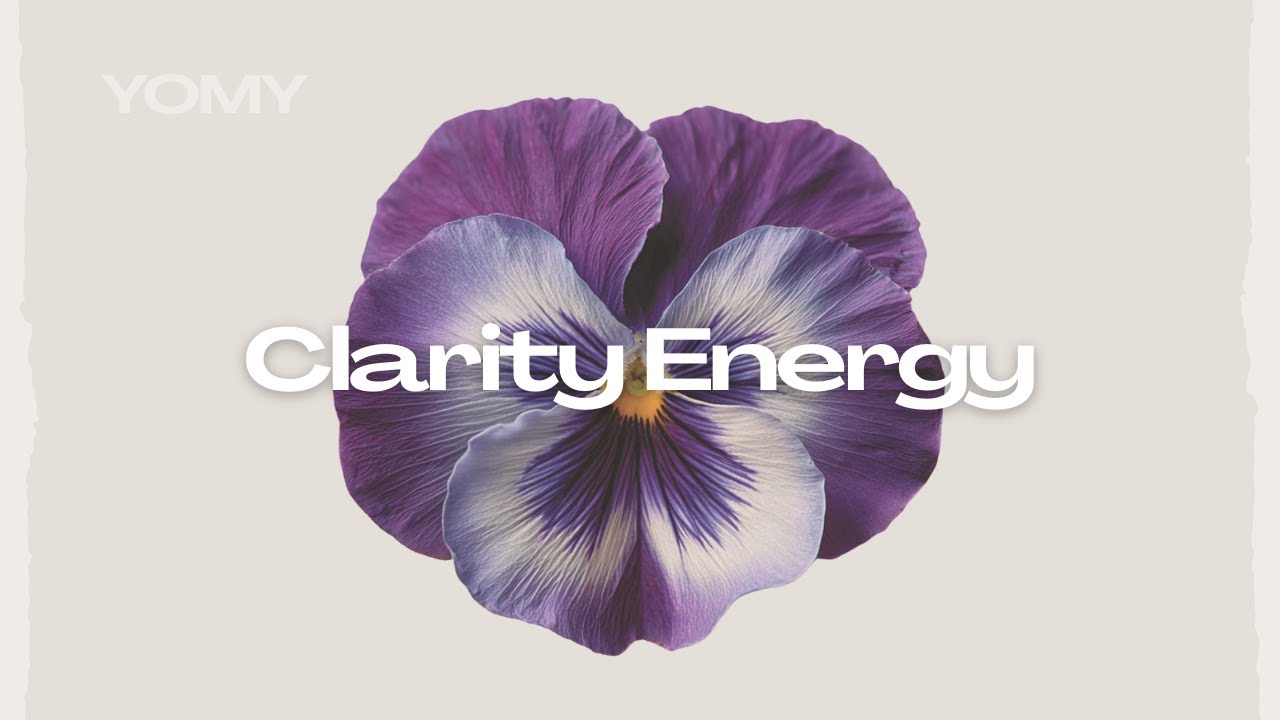 Clarity Energy Mix – Warm Downtempo for Positive Thoughts