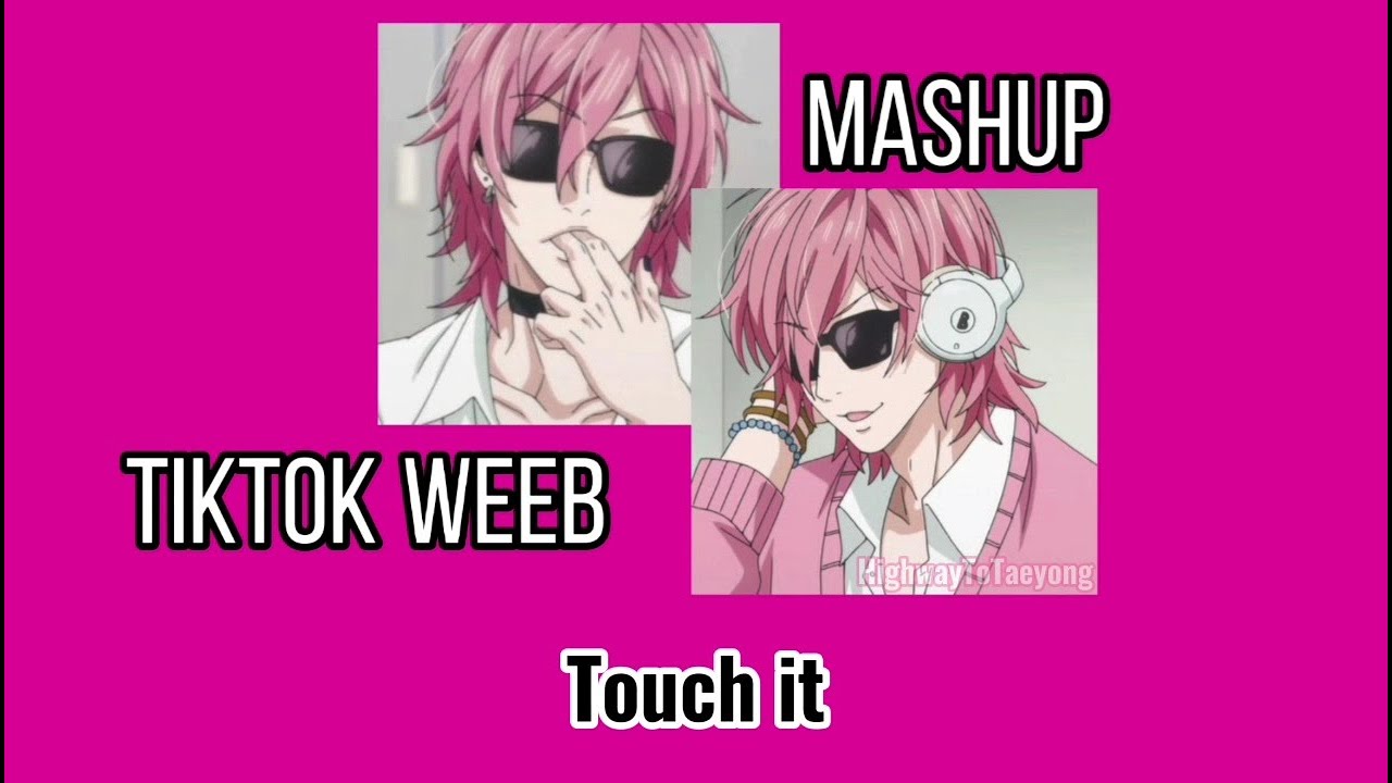 Tiktok Weeb Mashup pt13