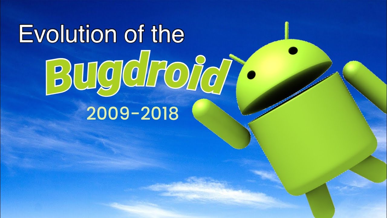 Evolution of the Bugdroid (2009-2018) #android