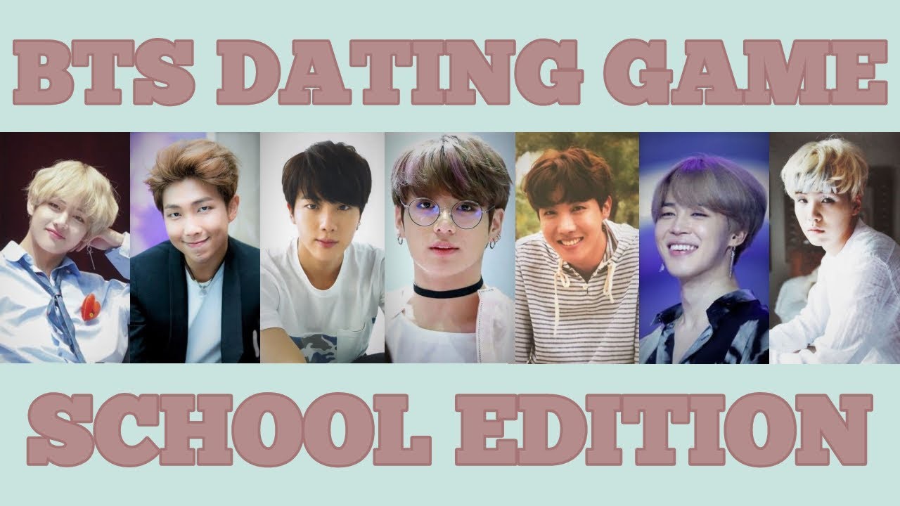 BTS DATING GAME #2 SCHOOL EDITION