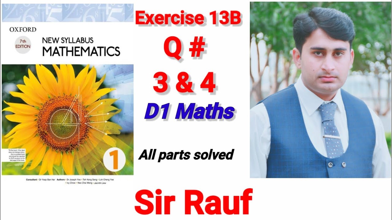 Exercise 13B , Question No 3 , 4 D1 Maths Oxford New syllables Maths All parts solve , Edition 7th