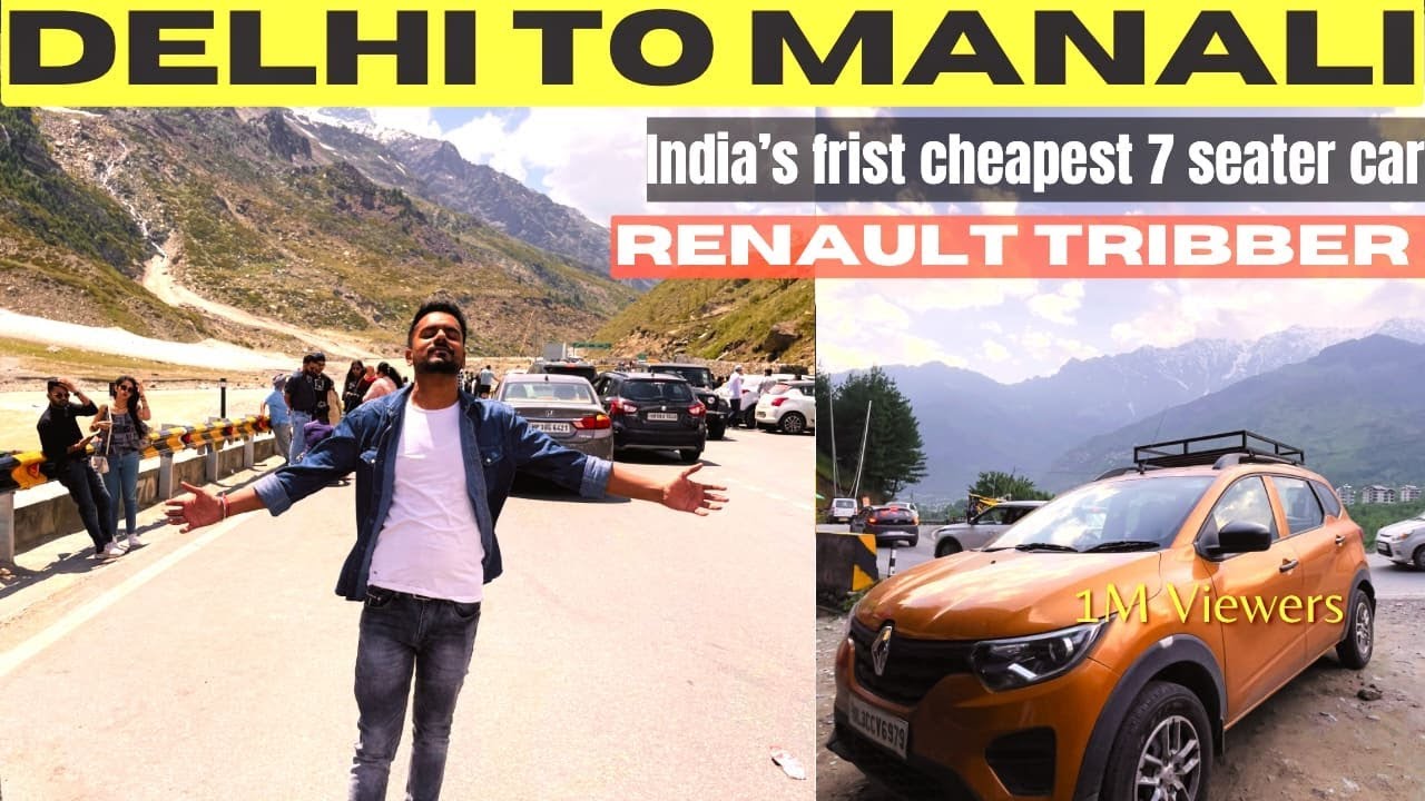 Delhi to Manali road trip ! Delhi to Manali By Renault Tribber Car ! Delhi  to Manali by road