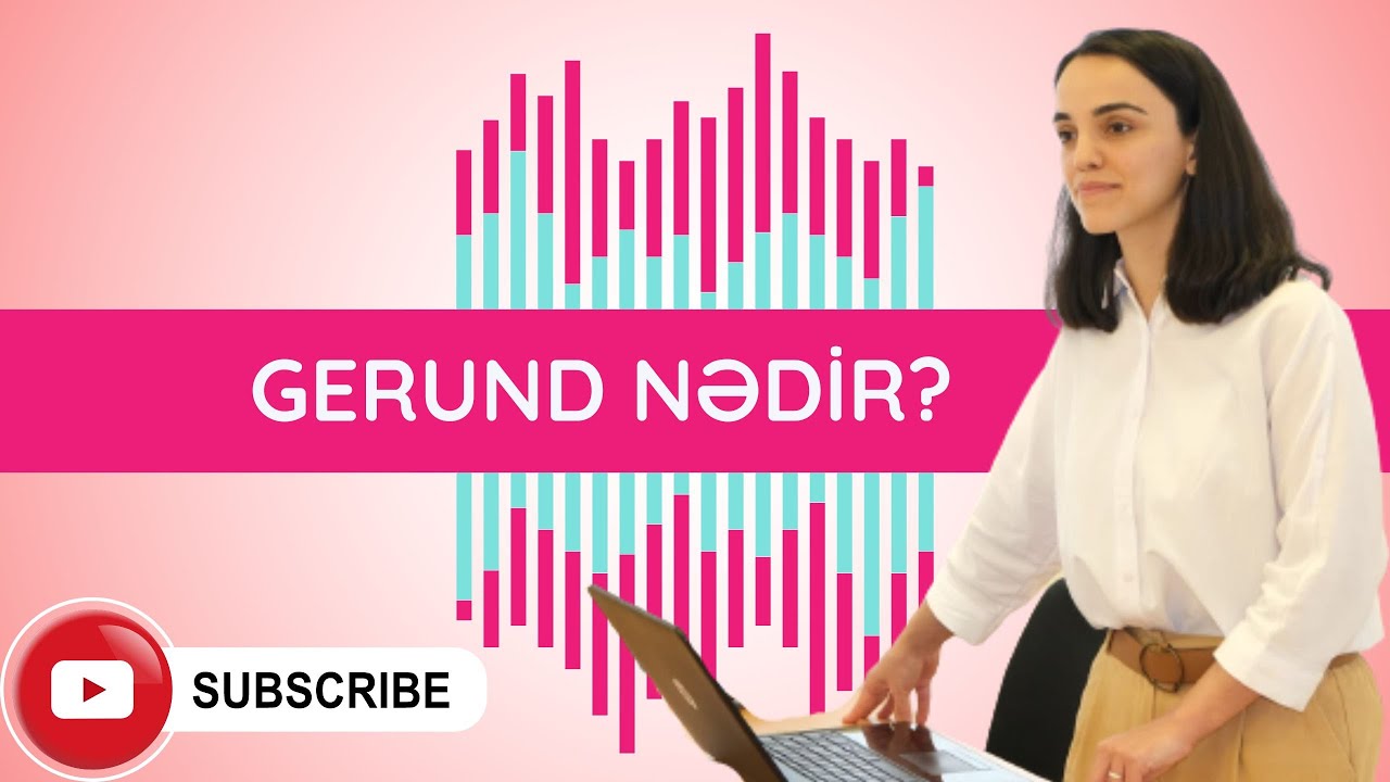 GERUND NƏDİR?