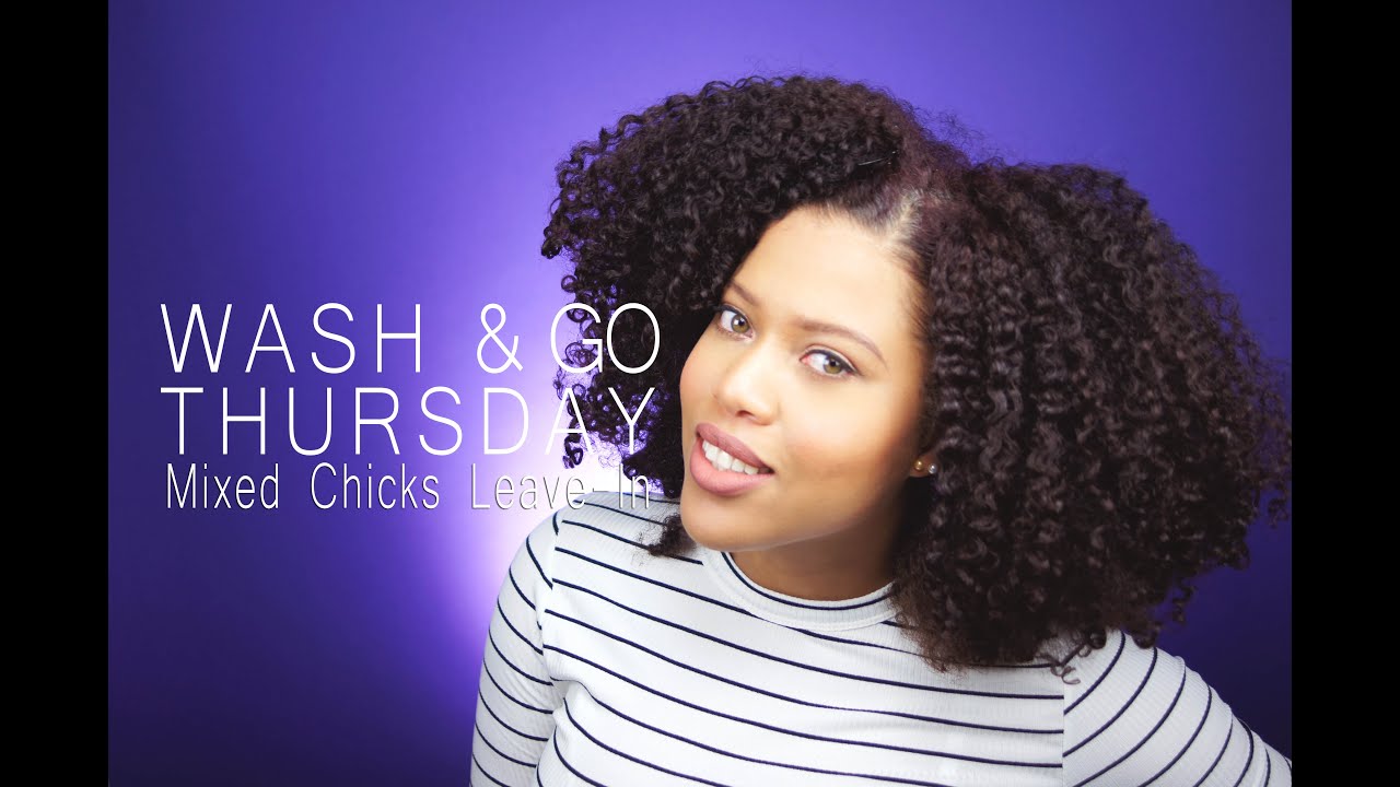 The Wash and Go Thursday Serie EP.6 | Mixed Chicks Leave-in on Natural Hair // Samantha Pollack