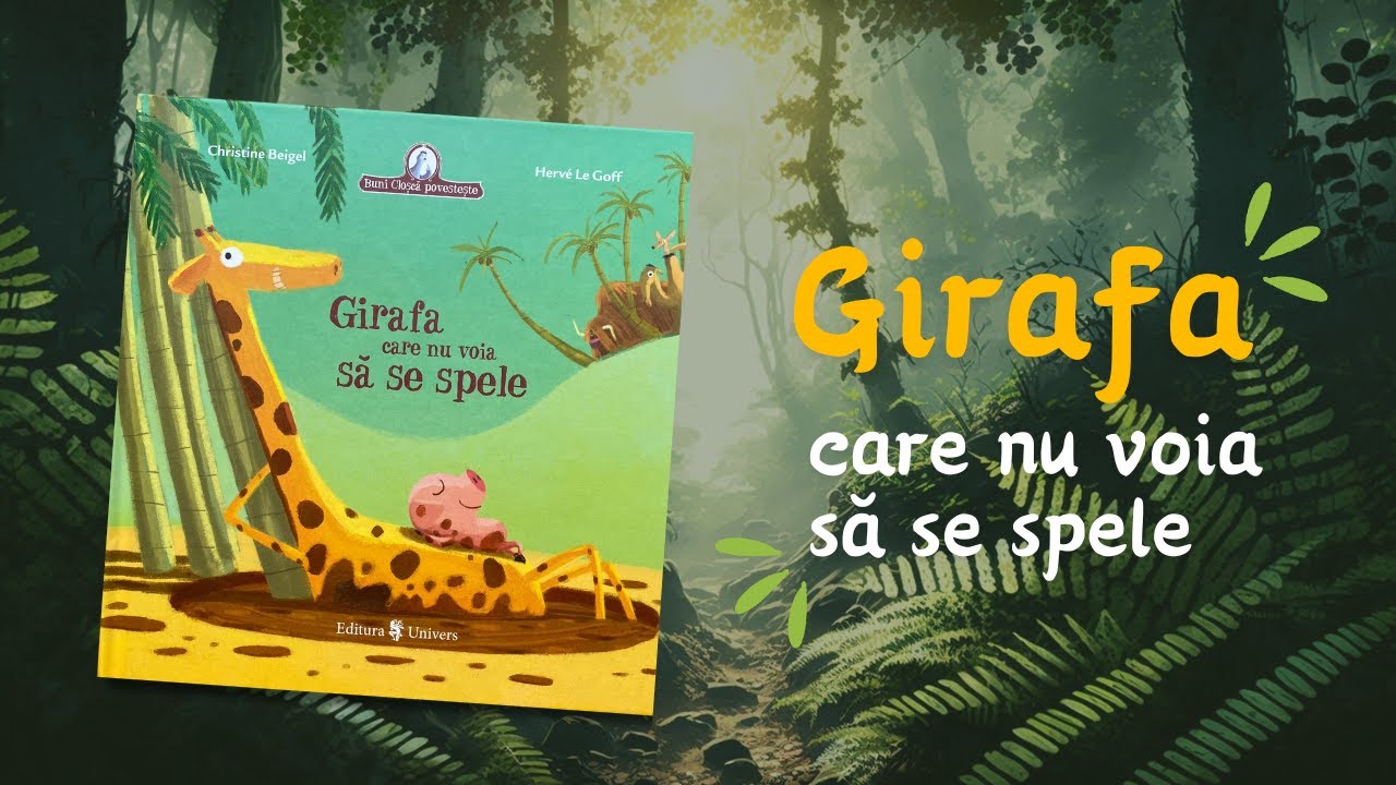 Girafa care nu voia sa se spele - Poveste distractivă pentru copii