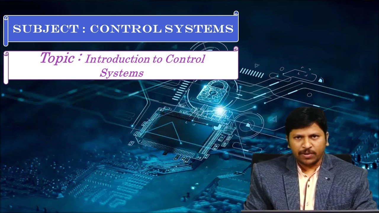 LEC01|Control Systems | Introduction to Control Systems By Mr. CH. Babaiah
