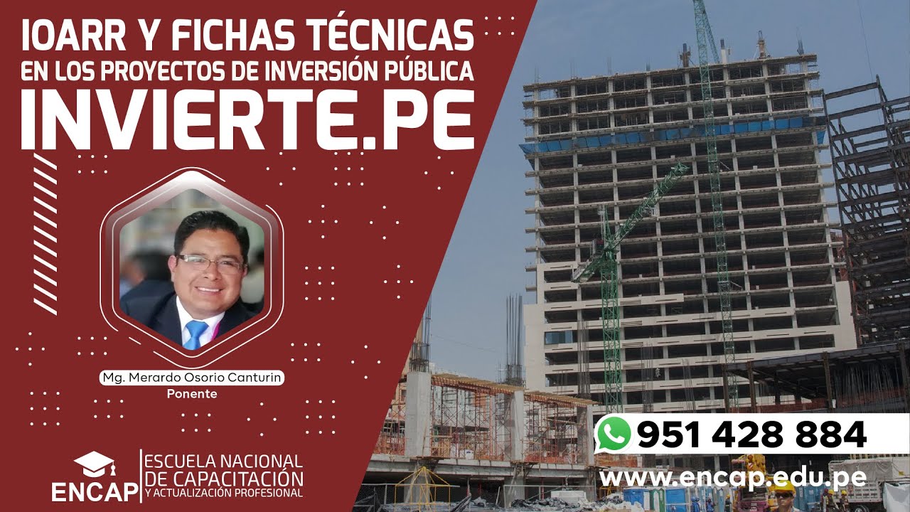 CURSO: IOARR Y FICHAS TÉCNICAS EN LOS PROYECTOS DE INVERSIÓN PÚBLICAS INVIERTE PE 2025 - SESIÓN 1