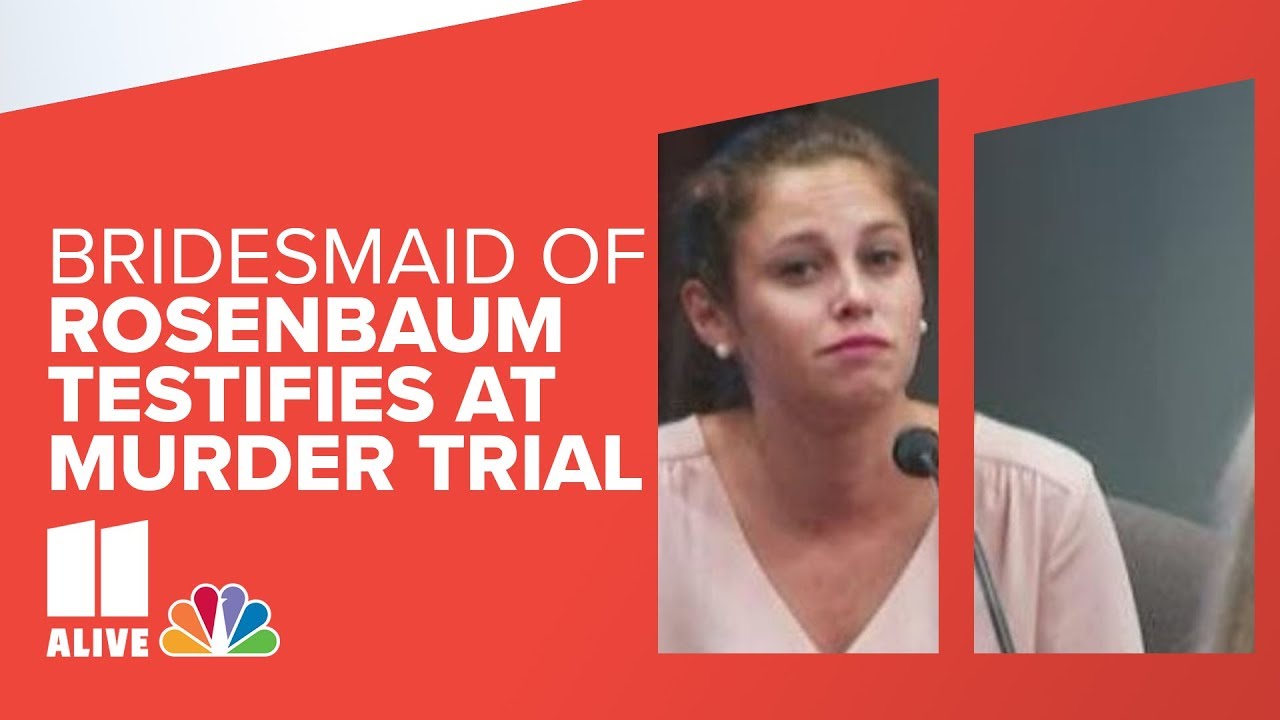 Jennifer Rosenbaum's bridesmaid testifies at her murder trial