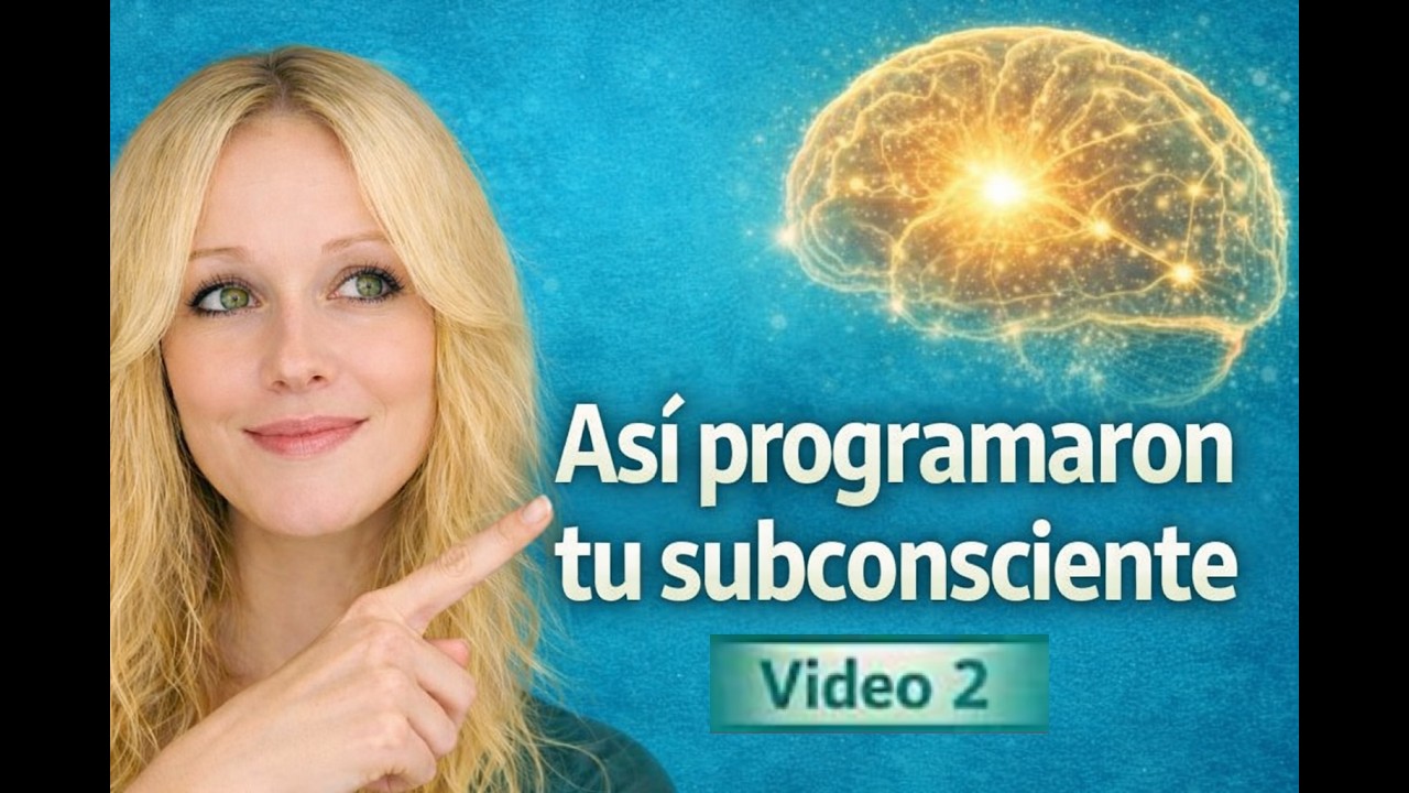 Cómo se programa el subconsciente desde la infancia VIDEO 2